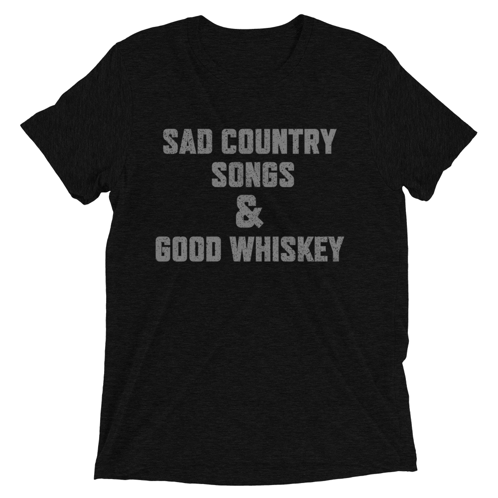 Sad Country Songs Good Whiskey T Shirt Whiskey Riff Shop