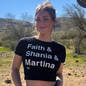 Faith & Shania & Martina Crop Top Tee