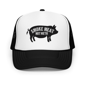 Smoke Meat Not Meth Hog Foam Trucker Hat