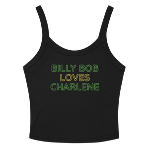 Billy Bob Loves Charlene Women's Micro-Rib Tank Top