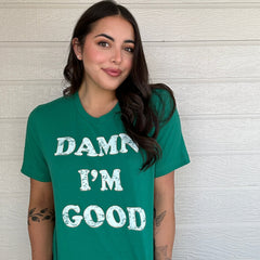 Damn I'm Good Green Racing T-Shirt