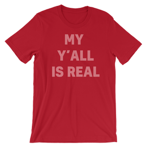 My Y'all is Real T-Shirt