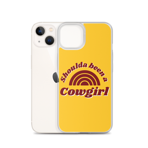 Shoulda Been A Cowgirl iPhone Case