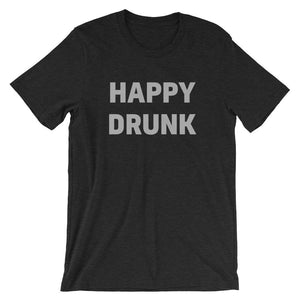 Happy Drunk T-Shirt