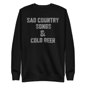 Sad Country Songs & Cold Beer Crewneck Sweatshirt