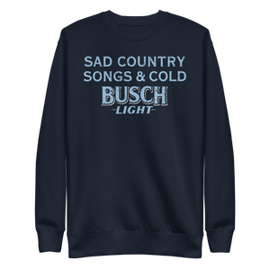 Sad Country Songs & Cold Busch Light Crewneck Sweatshirt