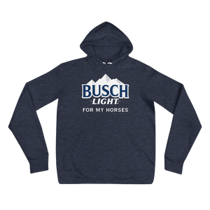 Busch Light For My Horses Hoodie