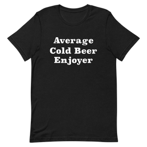 Average Cold Beer Enjoyer T-Shirt