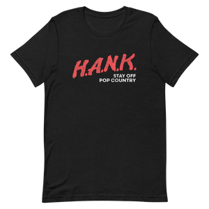 HANK Stay Off Pop Country T-Shirt