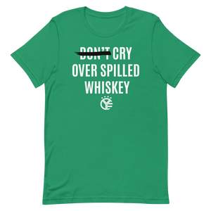 St. Patrick's Day Cry Over Spilled Whiskey T-Shirt