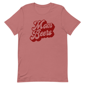 Mom Beers T-Shirt