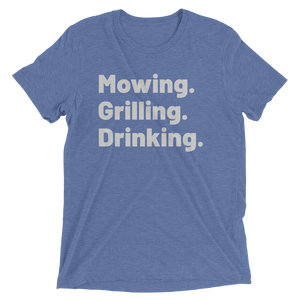 Mowing Grilling Drinking T-Shirt