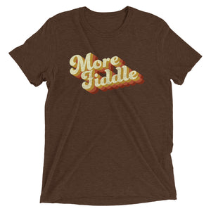 More Fiddle T-Shirt