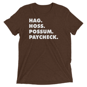 Hag, Hoss, Possum, Paycheck T-Shirt