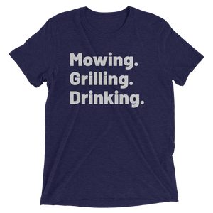 Mowing Grilling Drinking T-Shirt