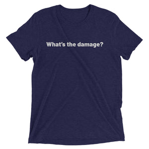 What's The Damage? T-Shirt