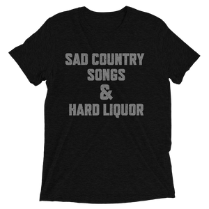Sad Country Songs & Hard Liquor T-Shirt