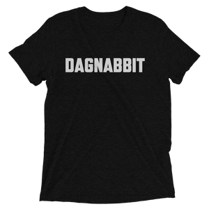 DAGNABBIT T-Shirt