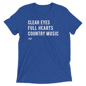 Clear Eyes, Full Hearts, Country Music T-Shirt