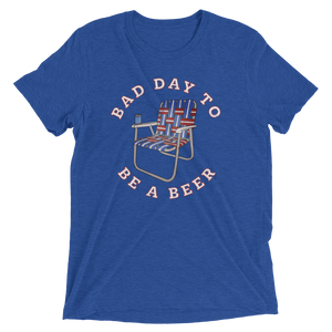 Bad Day To Be A Beer T-Shirt