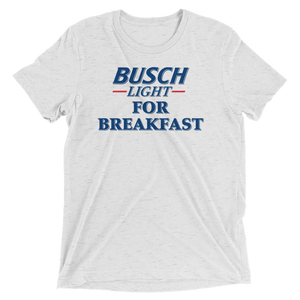 Busch Light For Breakfast T-Shirt