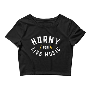 Horny For Live Music Crop Top Tee