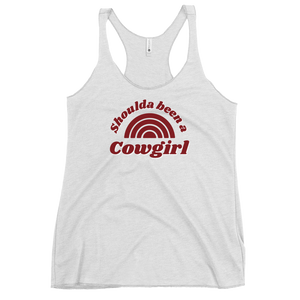 Shoulda Been A Cowgirl Women's Tank Top