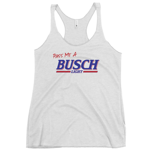 Pass Me A Busch Light Women's Tank Top